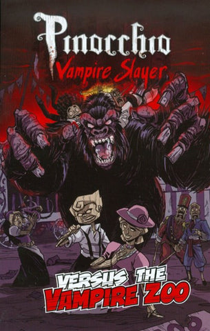 PINOCCHIO: VAMPIRE SLAYER VERSUS THE VAMPIRE ZOO (2015) #1
