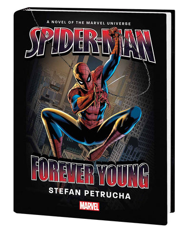SPIDER-MAN: FOREVER YOUNG (2017) PROSE HC