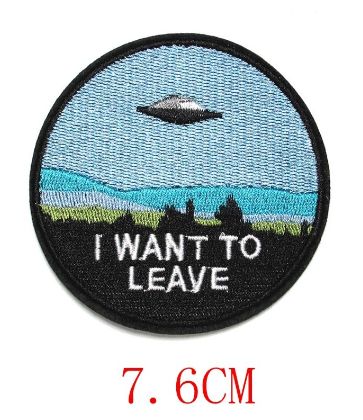 X-FILES PARODY - "I WANT TO LEAVE" IRON ON PATCH