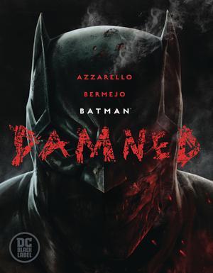 BATMAN: DAMNED (2021) HC