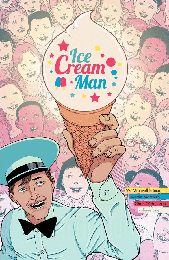 ICE CREAM MAN VOL. 1: RAINBOW SPRINKLES TP (2018)