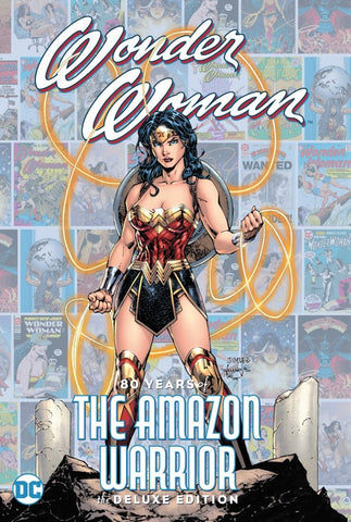 WONDER WOMAN: 80 YEARS OF THE AMAZON WARRIOR (2021) DELUXE EDITION HC