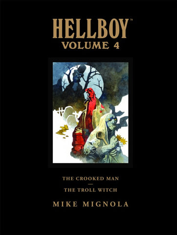 HELLBOY: THE CROOKED MAN & THE TROLL WITCH LIBRARY EDITION VOL.4 (2009) HC