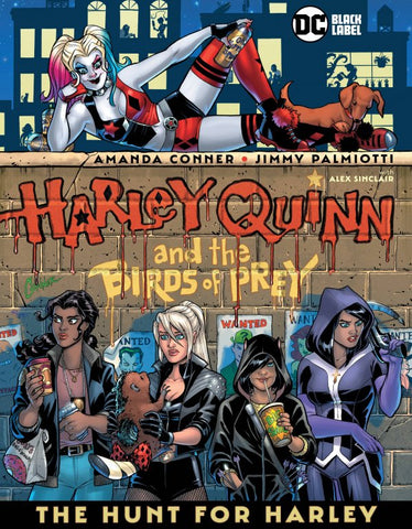 HARLEY QUINN & THE BIRDS OF PREY: THE HUNT FOR HARLEY HC